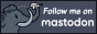 A badge with a cartoon elephant reading: follow me on mastodon!