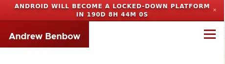 A screenshot of my website showing a new bright read banner that reads "Android Will Become A Locked-Down Platform In 190D 8H 44M 0S" 